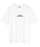 Yoga is overrated T-Shirt