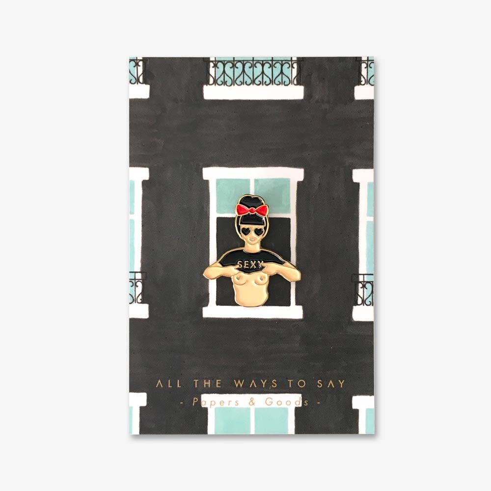 Hey Sexy Pin