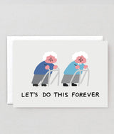 Let's Do This Forever Greetings Card