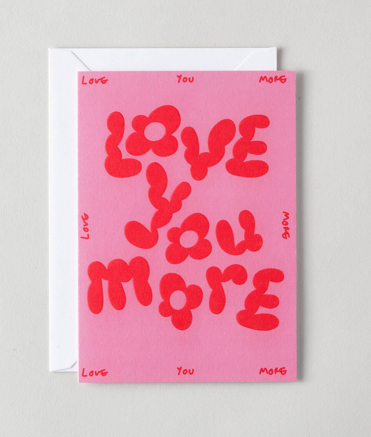 Love You More' Embossed Greetings Card