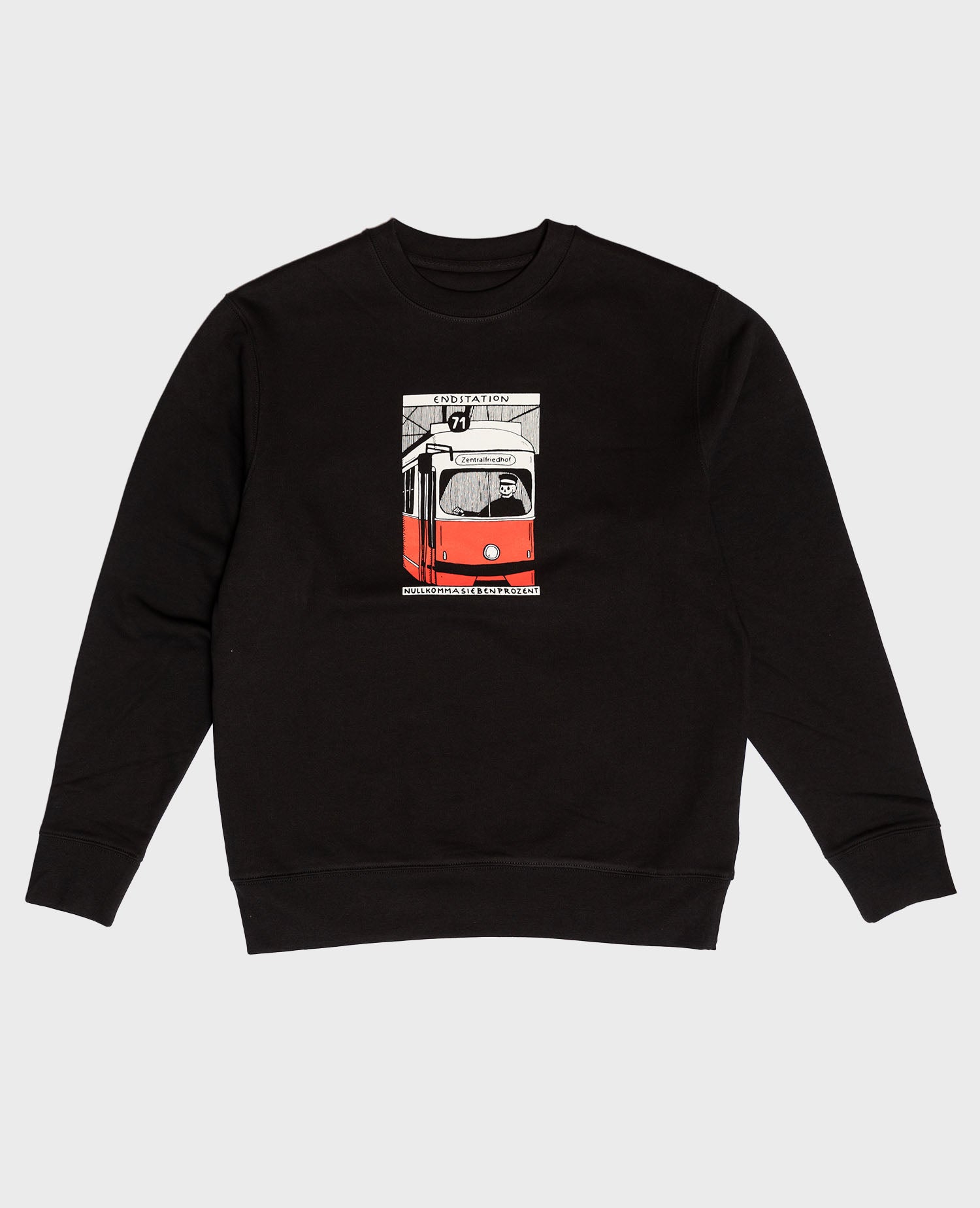 Straßenbahn Endstation Zentralfriedhof Sweatshirt