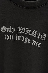 ONLY WKSTA CAN JUDGE ME LOOSE FIT T-SHIRT