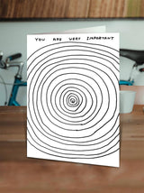 Lustige David Shrigley Grußkarte mit der Aufschrift „You Are Very Important“