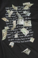 MONEY ISN'T EVERYTHING LOOSE FIT T-SHIRT