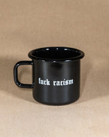 Fuck Racism Enamel Mug
